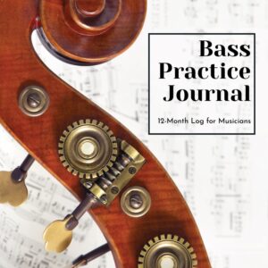 Bass Practice Journal