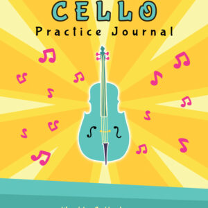 My Cello Practice Journal